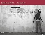  Robin Rhode. Walk Off