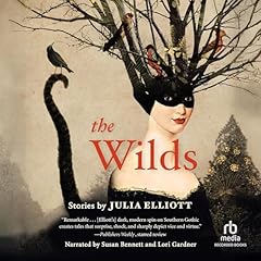 The Wilds Audiobook By Julia Elliott cover art