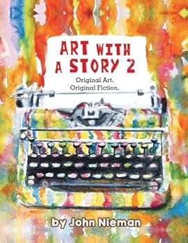 Paperback Art with a Story 2: Original Art. Original Fiction. Book
