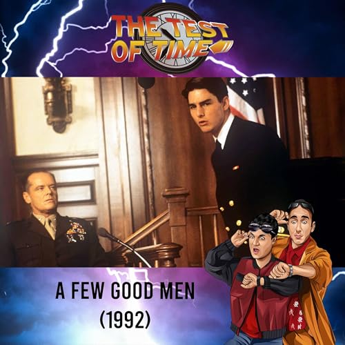 Episode 503: A Few Good Men (1992)