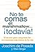 No te comas el marshmallow...todav&Atilde;&shy;a: El secreto para conquistar las recompensas mas dulces de lavida (Spanish Edition)
