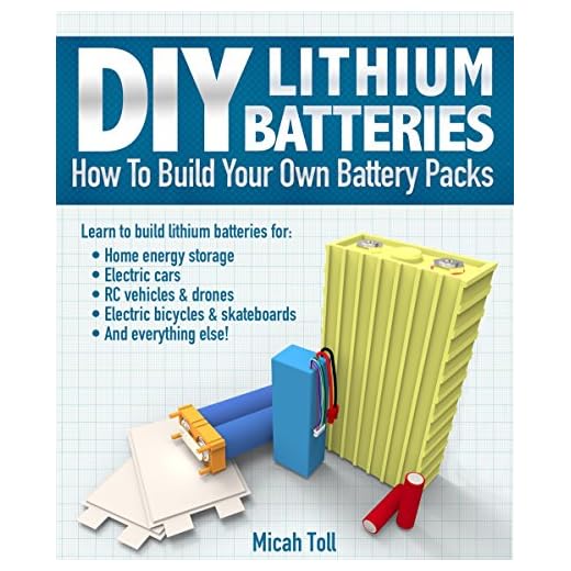 DIY Lithium Batteries: How to Build Your Own Battery Packs