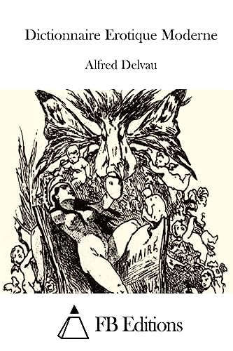 Dictionnaire Erotique Moderne (French Edition)