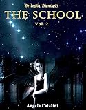  The School - Trilogia Fantasy: Volume 2