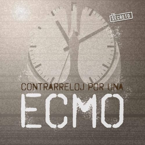 Contrarreloj por una ECMO