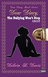  Dear Diary, The Bullying Won\'t Stop UNCUT (Dear Diary, Book Series, Band 1)