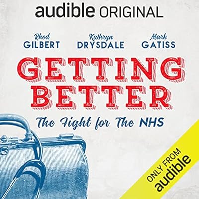 Getting Better: The Fight for the NHS