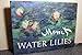 Monet: Water Lilies (including 99 illustrations)