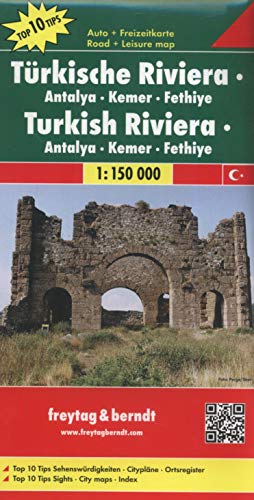 Türkische Riviera - Antalya - Kemer - Fethiye, Autokarte 1:150.000: Top 10 Tips: Antalya, Kemer, Fe