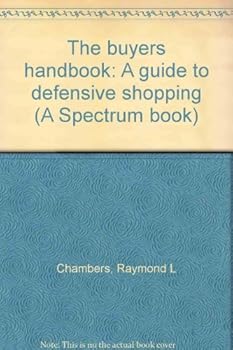 Paperback The buyers handbook: A guide to defensive shopping (A Spectrum book) Book
