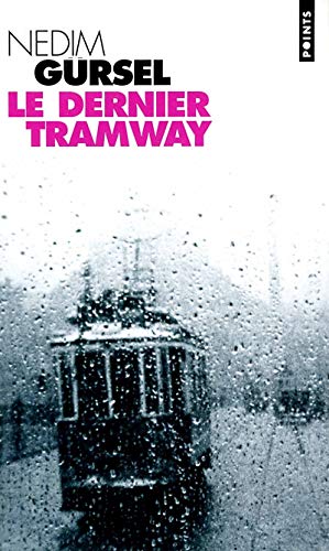 Dernier Tramway. Nouvelles de L'Exil Et de L'Am... [French] 2020289652 Book Cover