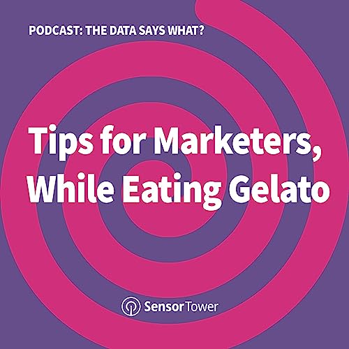 Sensor Tower at Cannes Lions - Tips for Marketers While Eating Gelato