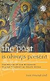 The Past is Always Present: The Revival of the Byzantine Musical Tradition at Mount Athos (Europea: Ethnomusicologies and Modernities)
