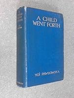 A Child Went Forth B00281RDI6 Book Cover