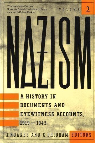 Nazism, a History of Documents and Eyewitness A... 0805209727 Book Cover