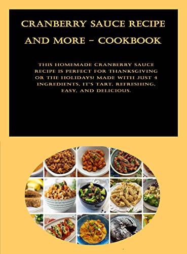 Cranberry Sauce Recipe and more - CookBook: This homemade cranberry