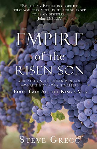 Empire of the Risen Son: A Treatise on the Kingdom