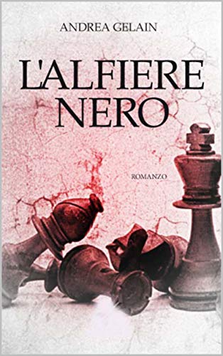 Andrea Gelain – L’Alfiere nero (2020)