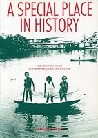 A Special Place in History: The Atlantic Coast in the Nicaraguan Revolution 1869880013 Book Cover