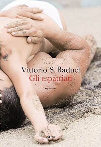Vittorio Baudel – Gli espatriati (2013)
