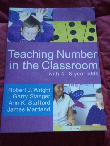 Teaching Number in the Classroom with 4-8 year olds (Math Recovery)