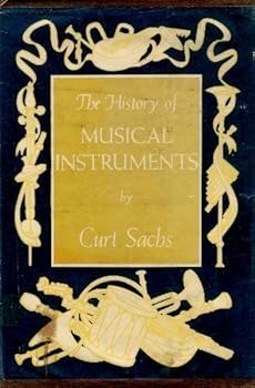 Hardcover The History of Musical Instruments by Curt Sachs (1940-11-01) Book
