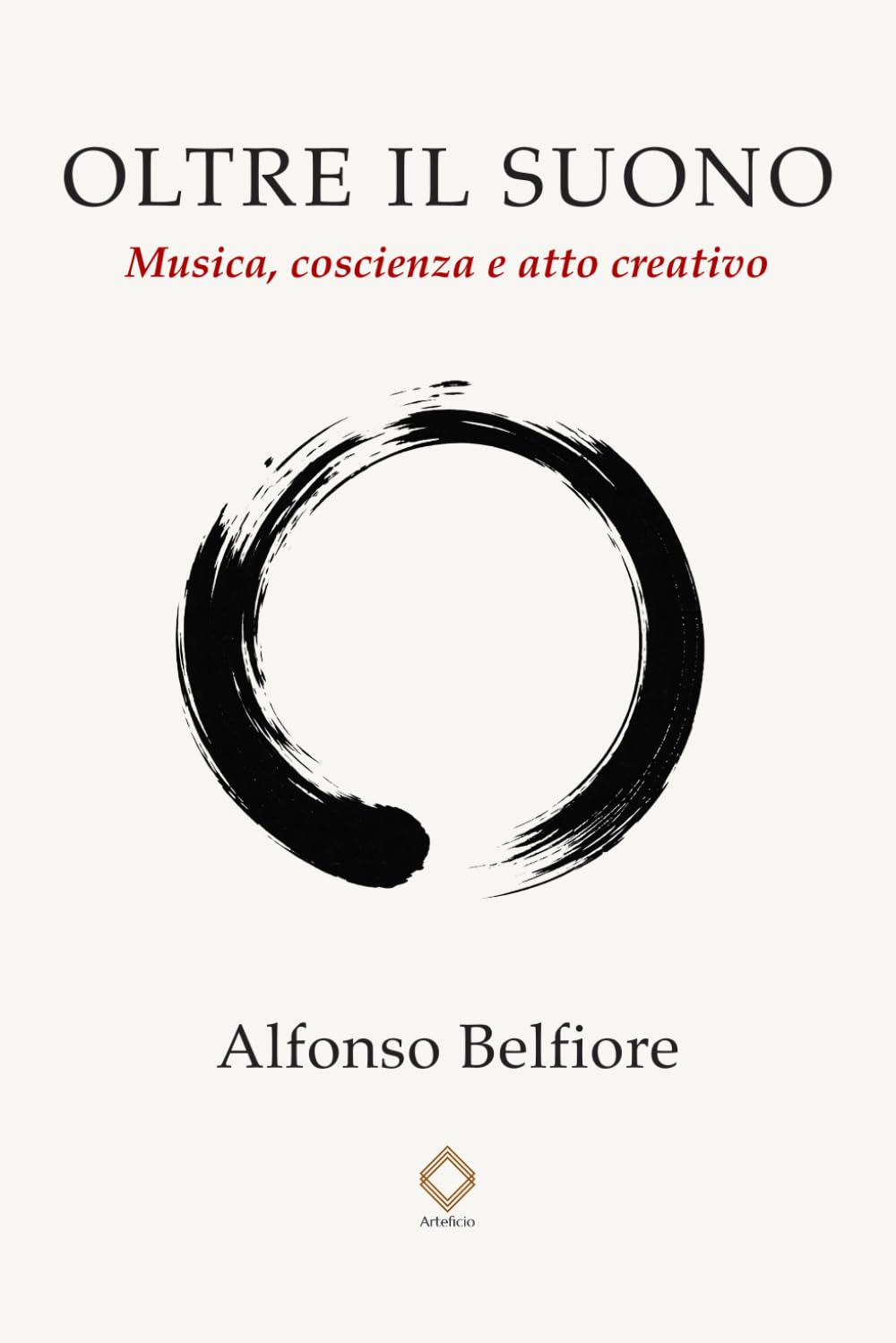 OLTRE IL SUONO: Musica, coscienza e atto creativo (Soglie invisibili)