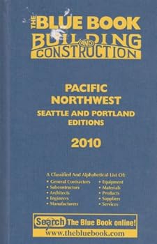 Hardcover The Blue Book of Building and Construction 2010 Pacific Northwest Edition Portland and Seattle Book