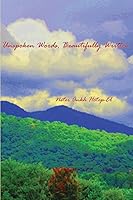 Unspoken Words, Beautifully Written 0996985107 Book Cover