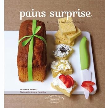 Paperback Pains surprise et autres mini-sandwichs (French Edition) [French] Book