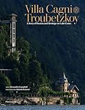  Villa Cagni Troubetzkoy: A Story of Passion and Heritage on Lake Como
