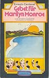  Gebet für Marilyn Monroe (4748 972) und andere Gedichte