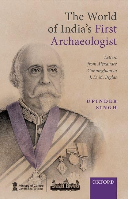 THE WORLD OF INDIA'S 1ST ARCHAEOLOGIST_C