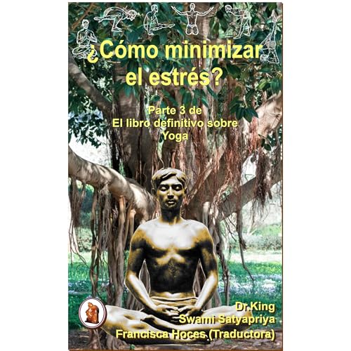 ¿Cómo disminuir el estrés? Audiolibro Por Dr. King, Swami Satyapriya arte de portada