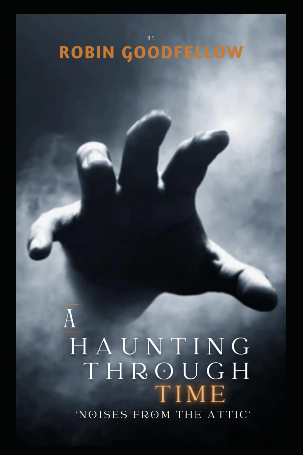 A Haunting Through Time: Noises from the Attic