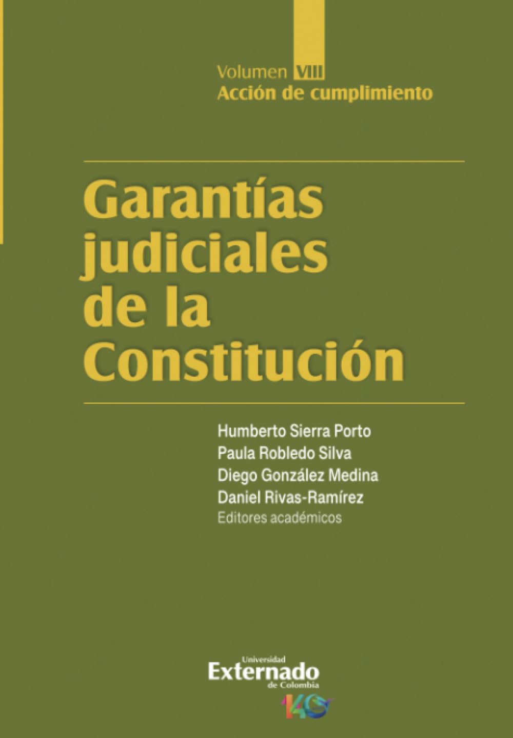 Garantías judiciales de la Constitución. Volumen VIII, Acción de cumplimiento