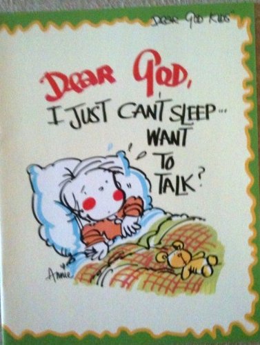 Dear God, I Just Can't Sleep......Want To Talk? B000E68VIS Book Cover