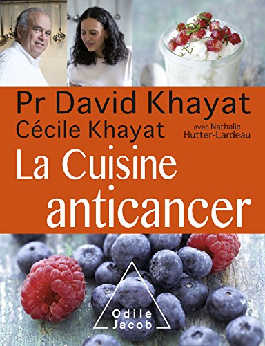 Télécharger La Cuisine anticancer (OJ.SANTE VIE PR) livre En ligne