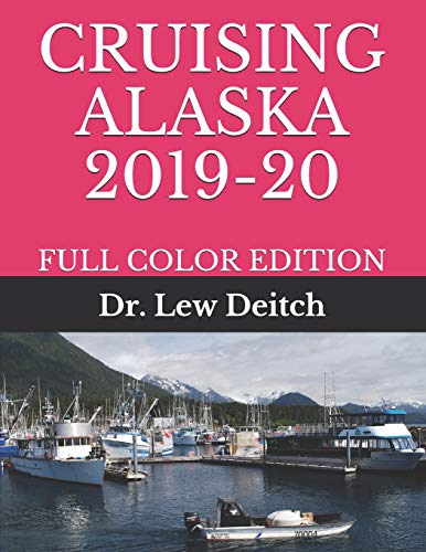 CRUISING ALASKA 2019-20: FULL COLOR EDITION