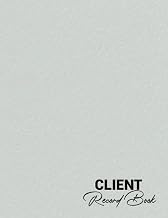 Client Record Book: Client Appointment Book For Barbers, Stylists, Salons - For All Types Of Client Based Businesses - 8.5x11 in - 120 Pages