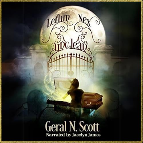 Geral N. Scott - Letum Nex Unclean episode artwork