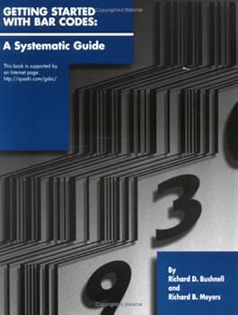Paperback Getting Started With Bar Codes: A Systematic Guide Book