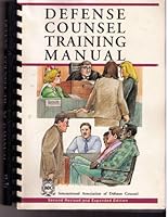 Defense Counsel Training Manual 0962198951 Book Cover