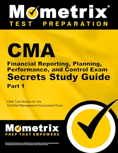 CMA Part 1 - Financial Reporting, Planning, Performance, and Control