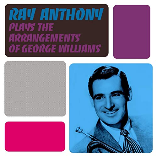 Ray Anthony plays the Arrangements of George Williams für 16,81 EUR bei Amazon Bild: Ray Anthony plays the Arrangements of George Williams für 16,81 EUR bei Amazon
