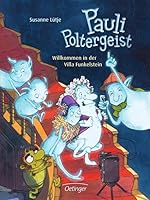 Pauli Poltergeist. Willkommen in der Villa Funkelstein 3789141755 Book Cover