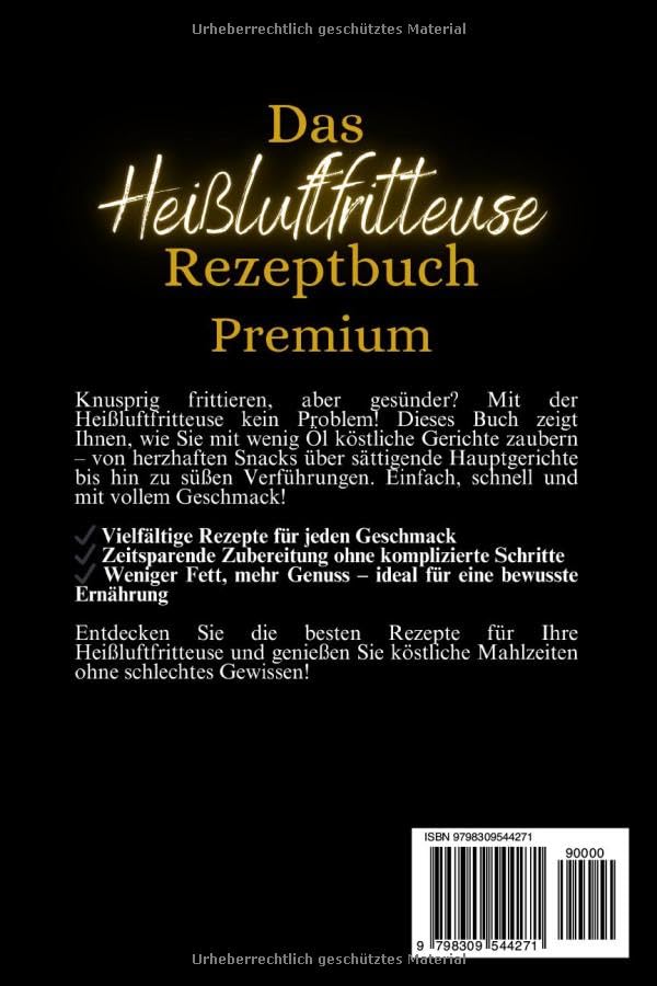Das Heißluftfritteuse Rezeptbuch Premium: Genussvoll & fettarm kochen – für alle Air Fryer Modelle geeignet (German Edition) image 3