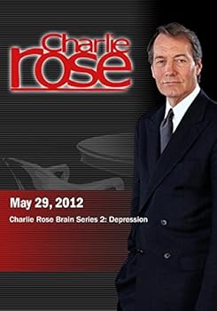 Charlie Rose - Charlie Rose Brain Series 2: Depression
