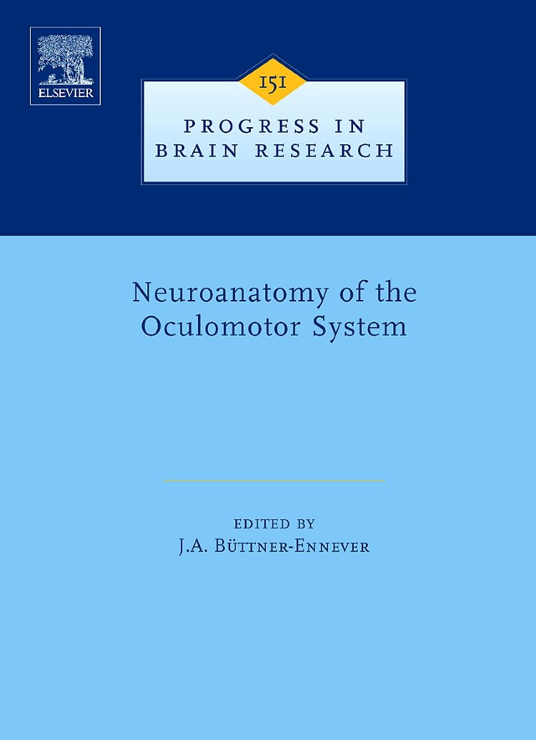 Buy Neuroanatomy of the Oculomotor System — BookShops.in