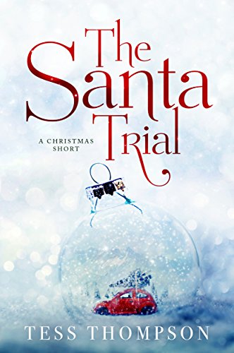 The Santa Trial: A Christmas Short by [Tess Thompson]